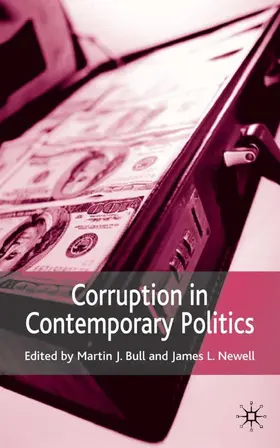 Bull / Newell |  Corruption in Contemporary Politics | Buch |  Sack Fachmedien