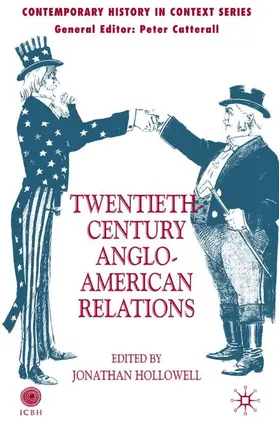 Hollowell |  Twentieth-Century Anglo-American Relations | Buch |  Sack Fachmedien