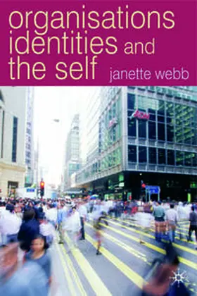 Webb |  Organisations, Identities And The Self | Buch |  Sack Fachmedien