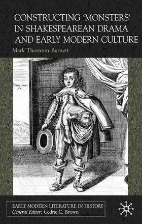 Burnett |  Constructing Monsters in Shakespeare's Drama and Early Modern Culture | Buch |  Sack Fachmedien