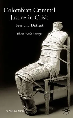 Restrepo |  Colombian Criminal Justice in Crisis | Buch |  Sack Fachmedien