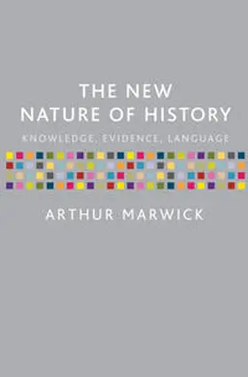 Marwick |  The New Nature of History | Buch |  Sack Fachmedien