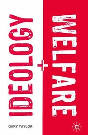 Taylor | Ideology and Welfare | Buch | 978-0-333-92930-8 | www2.sack.de