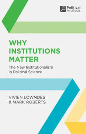 Lowndes / Roberts | Why Institutions Matter | Buch | 978-0-333-92955-1 | www2.sack.de