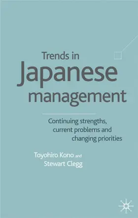 Kono / Clegg |  Trends in Japanese Management | Buch |  Sack Fachmedien