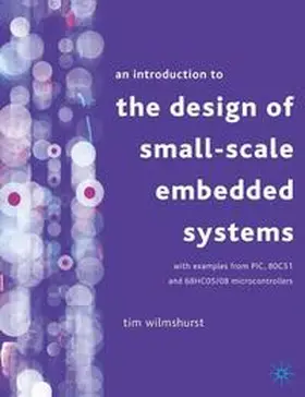 Wilmshurst |  An Introduction to the Design of Small-Scale Embedded Systems | Buch |  Sack Fachmedien