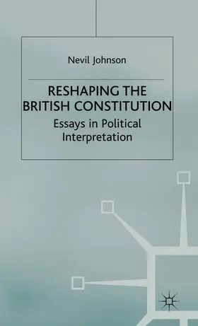 Johnson |  Reshaping the British Constitution | Buch |  Sack Fachmedien