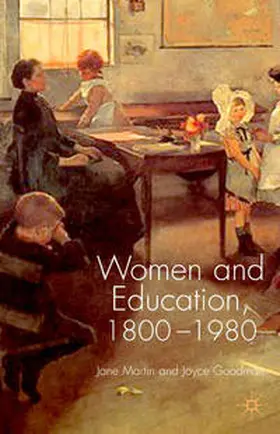 Martin / Goodman |  Women and Education, 1800-1980 | Buch |  Sack Fachmedien