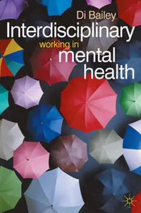 Bailey / Campling |  Interdisciplinary Working in Mental Health | Buch |  Sack Fachmedien