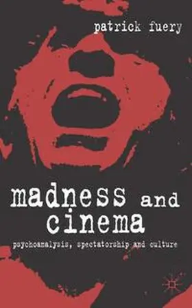 Fuery |  Madness and Cinema | Buch |  Sack Fachmedien