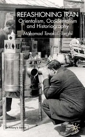 Tavakoli-Targhi |  Refashioning Iran | Buch |  Sack Fachmedien