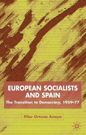 Loparo |  European Socialists and Spain | Buch |  Sack Fachmedien