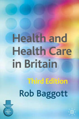 Baggott |  Health and Health Care in Britain | Buch |  Sack Fachmedien