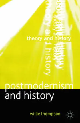 Thompson | Postmodernism and History | Buch | 978-0-333-96339-5 | sack.de