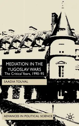 Touval |  Mediation in the Yugoslav Wars | Buch |  Sack Fachmedien