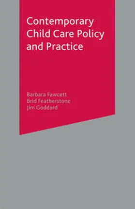 Fawcett / Featherstone / Goddard |  Contemporary Child Care Policy and Practice | Buch |  Sack Fachmedien