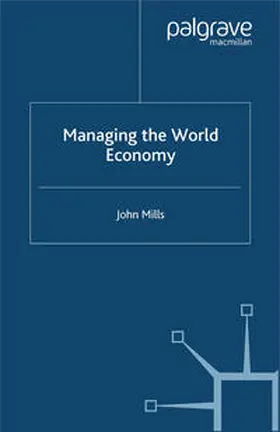 Mills |  Managing the World Economy | eBook | Sack Fachmedien