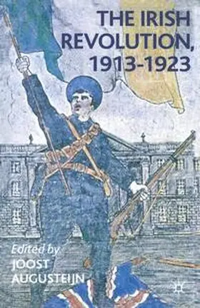 Augusteijn |  The Irish Revolution, 1913-1923 | Buch |  Sack Fachmedien