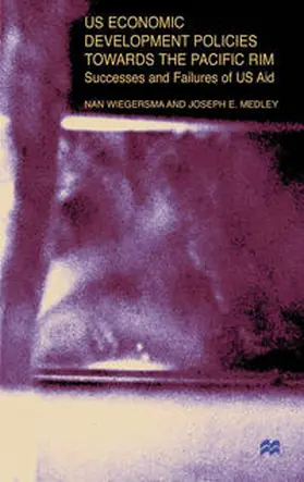 Wiegersma / Medley |  US Economic Development Policies Towards the Pacific Rim | eBook | Sack Fachmedien