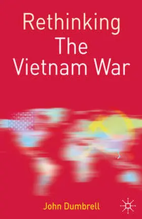 Dumbrell | Rethinking the Vietnam War | Buch | 978-0-333-98491-8 | sack.de