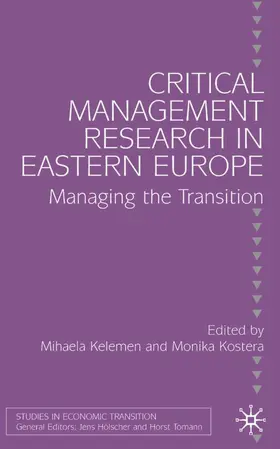 Kelemen / Kostera |  Critical Management Research in Eastern Europe | Buch |  Sack Fachmedien