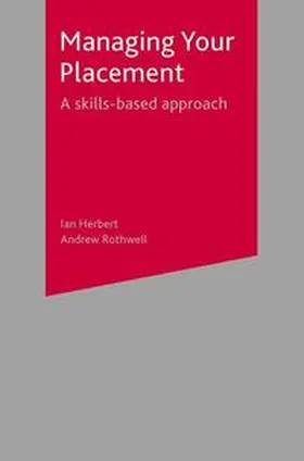 Herbert / Rothwell |  Managing Your Placement | Buch |  Sack Fachmedien