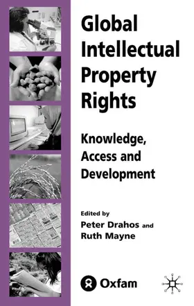 Drahos / Mayne |  Global Intellectual Property Rights | Buch |  Sack Fachmedien