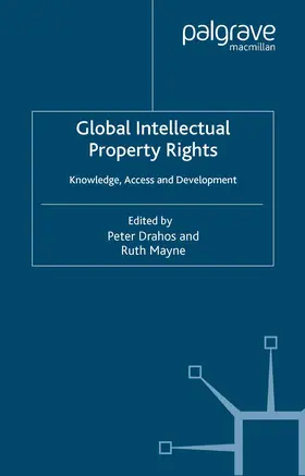 Drahos / Mayne |  Global Intellectual Property Rights | Buch |  Sack Fachmedien
