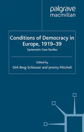 Berg-Schlosser / Mitchell |  The Conditions of Democracy in Europe 1919-39 | eBook | Sack Fachmedien