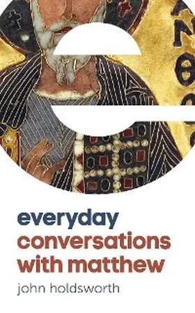 Holdsworth |  Everyday Conversations with Matthew | eBook | Sack Fachmedien