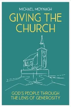 Moynagh |  Giving the Church | eBook | Sack Fachmedien