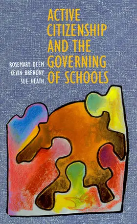 Deem |  Active Citizenship and the Governing of Schoolsaa | Buch |  Sack Fachmedien