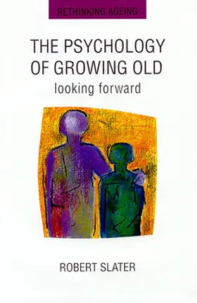 Slater |  The Psychology of Growing Old | Buch |  Sack Fachmedien