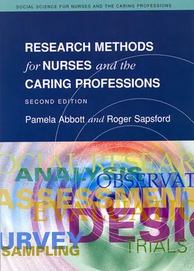 Abbott / Sapsford |  Research Methods for Nurses and the Caring Professions 2/E | Buch |  Sack Fachmedien