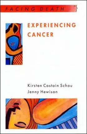Costain Schou / Schou / Hewison |  Experiencing Cancer | Buch |  Sack Fachmedien