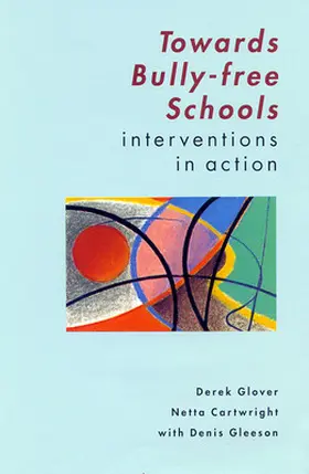 Glover / Cartwright |  Towards Bully-Free Schools | Buch |  Sack Fachmedien