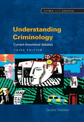 Walklate |  Understanding Criminology: Current Theoretical Debates | Buch |  Sack Fachmedien
