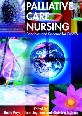 Payne / Seymour / Ingleton |  Palliative Care Nursing | Buch |  Sack Fachmedien