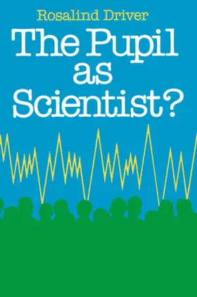 Driver |  Pupil As Scientist | Buch |  Sack Fachmedien