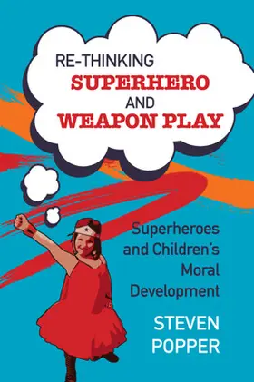 Popper |  Rethinking Superhero and Weapon Play | Buch |  Sack Fachmedien