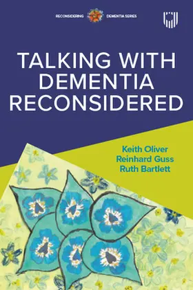 Oliver / Guss / Bartlett |  Talking with Dementia Reconsidered | Buch |  Sack Fachmedien