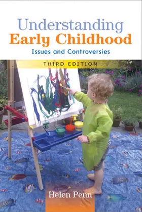 Penn |  Understanding Early Childhood: Issues and Controversies | Buch |  Sack Fachmedien
