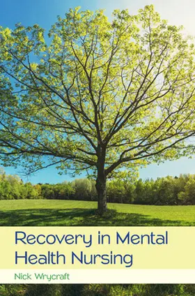 Wrycraft / Coad |  Recovery in Mental Health Nursing | Buch |  Sack Fachmedien