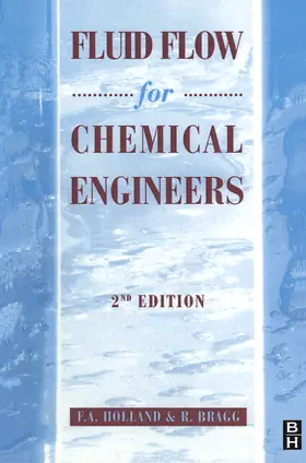 Holland / Bragg |  Holland, F: FLUID FLOW FOR CHEMICAL & PROC | Buch |  Sack Fachmedien