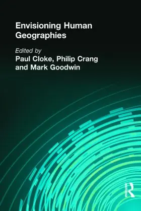Cloke / Crang / Goodwin |  Envisioning Human Geographies | Buch |  Sack Fachmedien