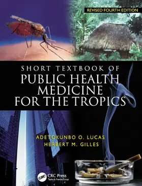 Lucas / Gilles |  Short Textbook of Public Health Medicine for the Tropics, 4ed | Buch |  Sack Fachmedien