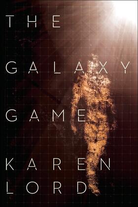 Lord |  The Galaxy Game | Buch |  Sack Fachmedien