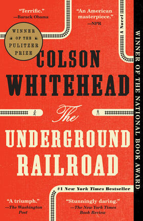 Whitehead |  The Underground Railroad | Buch |  Sack Fachmedien