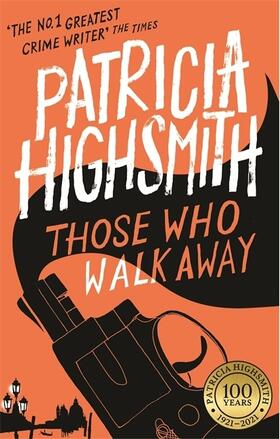 Highsmith | Those Who Walk Away | Buch | 978-0-349-00486-0 | www2.sack.de
