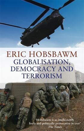 Hobsbawm |  Globalisation, Democracy And Terrorism | Buch |  Sack Fachmedien